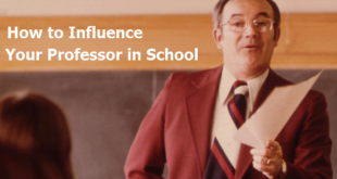 How to Influence Your Professor in School