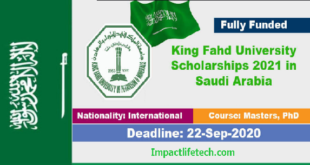 King Fahd University Scholarship in Saudi Arabia 2021