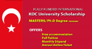 Fully Funded Scholarship at KOC university in Turkey
