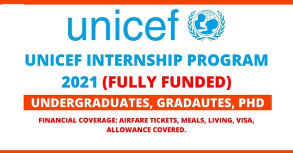 Fully Funded UNICEF Internship Program 2021
