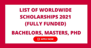 Fully Funded Worldwide Scholarships 2021