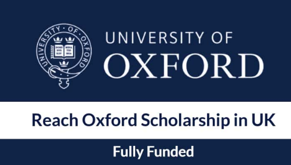 Reach Oxford Scholarship (BSc, MSc and PhD) in UK 2022