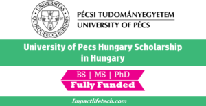 University of Pecs Hungary Scholarships 2022